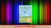 Slow Food 2014  Über 350 Gasthäuser in Österreich Südtirol und Slowenien PDF Lesen