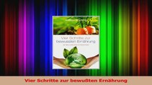 Vier Schritte zur bewußten Ernährung PDF Lesen