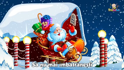 CANTEC PENTRU MOS CRACIUN TraLaLa