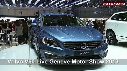 Volvo V60 Live Geneve Motor Show 2013 - Video Dailymotion_2