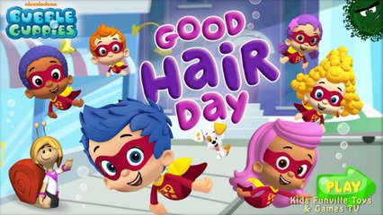 Bubble Guppies Baby Game - Bubble Guppies Good Hair Day - Nick JR Games for Kids