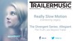 The Divergent Series: Allegiant - The Truth Lies Beyond Trailer Exclusive Music (Really Slow Motion - Everlasting Legacy)