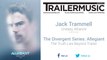 The Divergent Series: Allegiant - The Truth Lies Beyond Trailer Music (Jack Trammell - Uneasy Alliance)