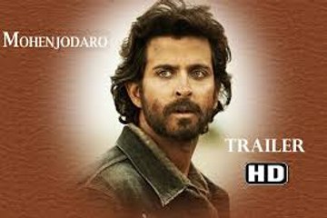 Mohenjo daro Official Trailer ¦ Hrithik Roshan ¦ Pooja Hegde