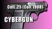 AIRSOFT - Colt 1908 (Colt 25) Cybergun video review