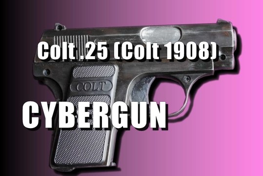 AIRSOFT - Colt 1908 (Colt 25) Cybergun video review