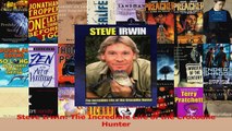 Download  Steve Irwin The Incredible Life of the Crocodile Hunter Ebook Free