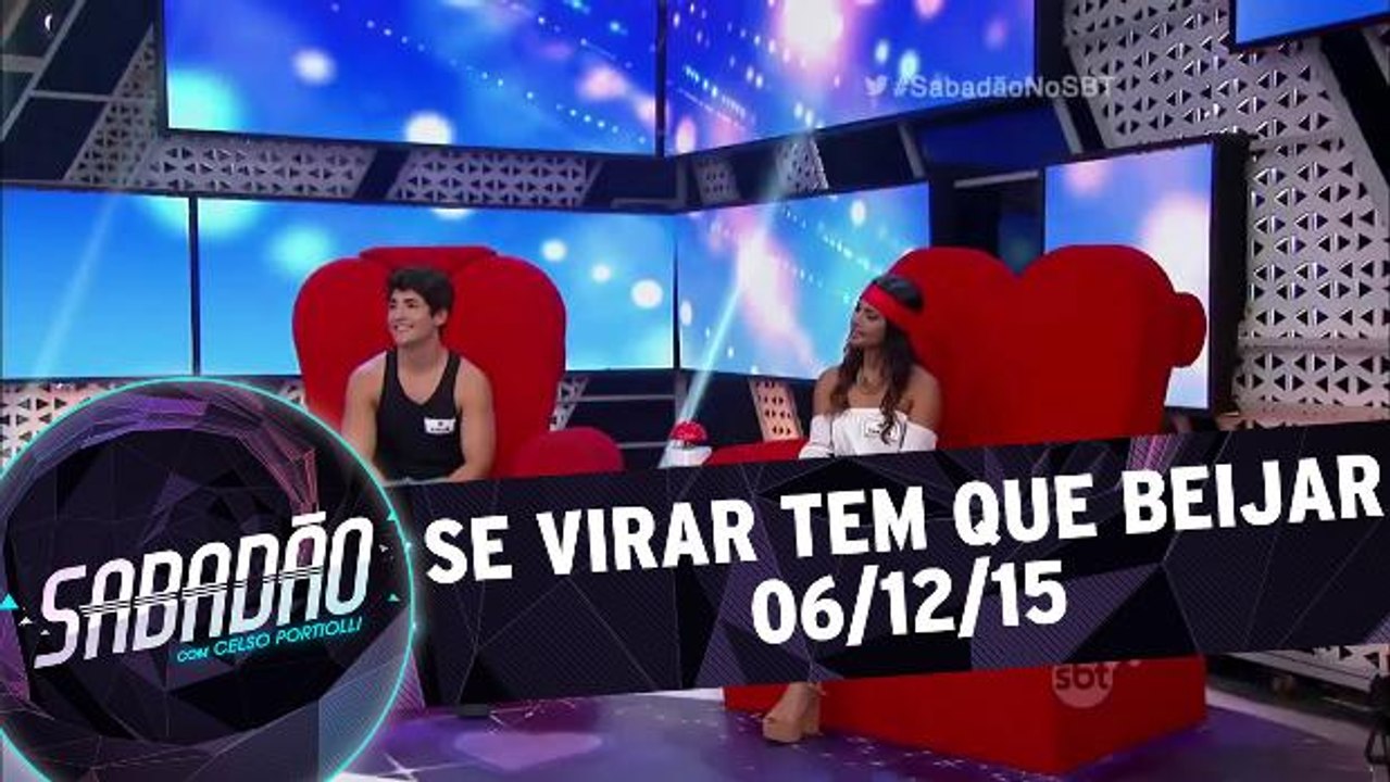 Se Virar Tem Que Beijar - 05.12.15