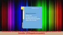 Enterale Ernährung und Medikamentengabe über die Sonde Pflegekompakt PDF Herunterladen