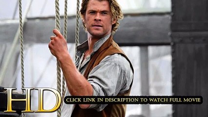 In the Heart of the Sea 2015 Full Movie Streaming 1080p HD