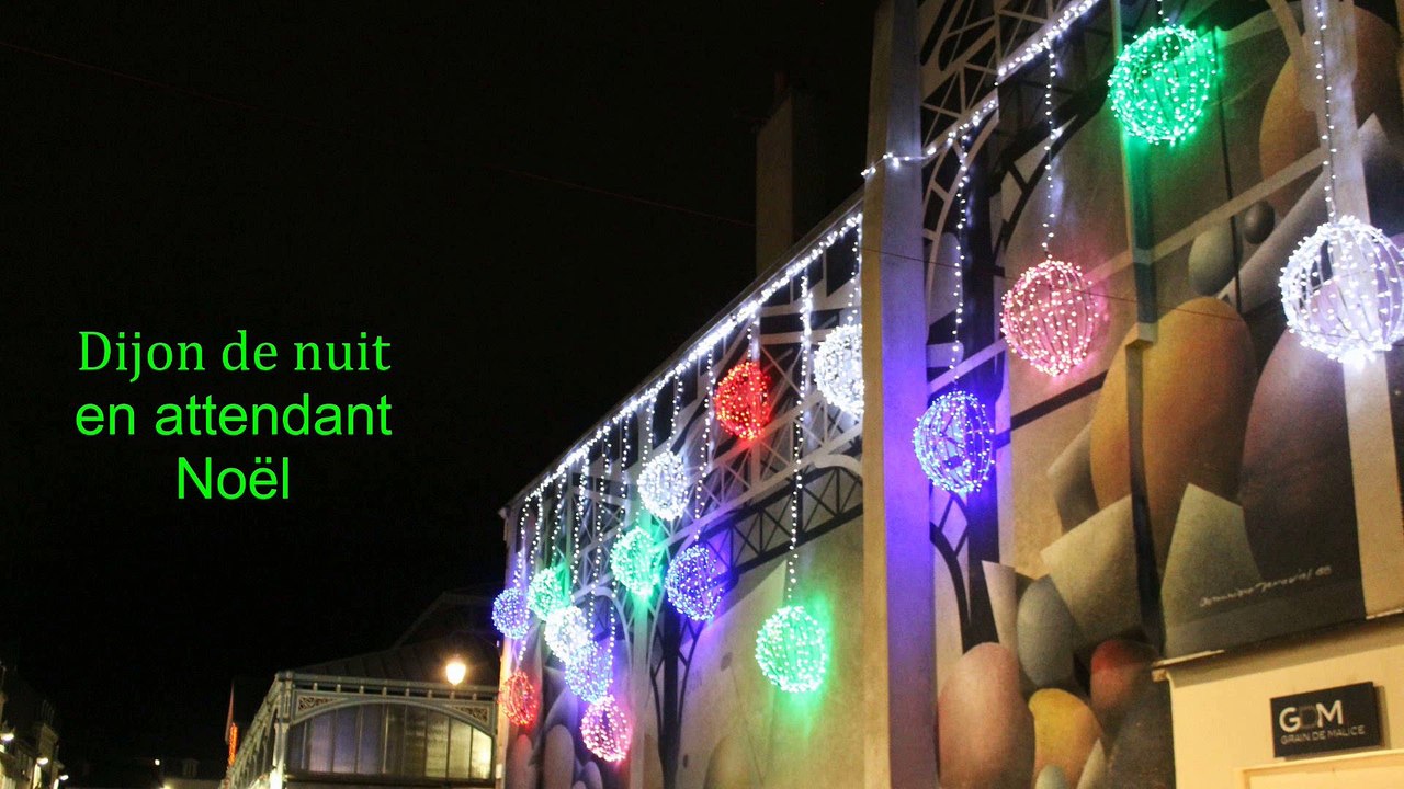 DIJON de Nuit ( En attendant Noël )