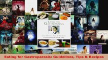 Read  Eating for Gastroparesis Guidelines Tips  Recipes EBooks Online