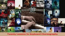 Download  Twenty Lessons In Keyboard Choreography Ebook Free