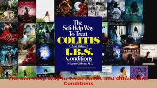 Read  The SelfHelp Way to Treat Colitis and Other IBS Conditions PDF Online