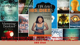 Read  IBS Diet Irritable Bowel Syndrome The Ultimate Guide for Lasting Control Low Carb Way of PDF Free