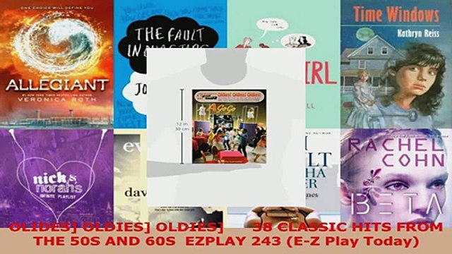 Download OLIDES OLDIES OLDIES 38 CLASSIC HITS FROM THE 50S AND 60S EZPLAY 243 EZ Play Ebook Free