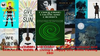 Read  Conquering Colitis and Crohns A Conversational and Interactive Guide to Living a Happy Ebook Free