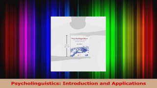 Read  Psycholinguistics Introduction and Applications Ebook Free
