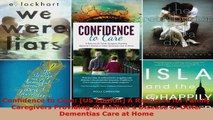 Read  Confidence to Care US Edition A Resource for Family Caregivers Providing Alzheimers Ebook Free