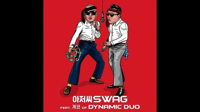 psy - Ahjussi Swag (feat. Gaeko of Dynamic Duo)
