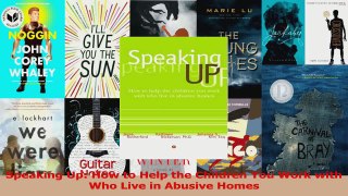Speaking Up How to Help the Children You Work with Who Live in Abusive Homes PDF
