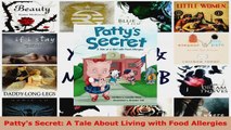 Read  Pattys Secret A Tale About Living with Food Allergies EBooks Online
