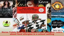 Read  Nurse Teddy Bear Learns About Food Allergies Learn about food allergies in a school EBooks Online
