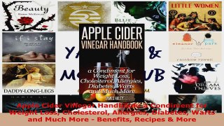 Read  Apple Cider Vinegar Handbook a Condiment for Weight Loss Cholesterol Allergies Diabetes Ebook Free