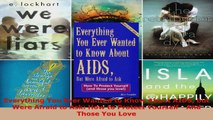 Download  Everything You Ever Wanted to Know About AIDS but Were Afraid to Ask How to Protect PDF Online