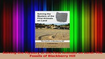Read  Solving the Mystery of the First Animals on Land The Fossils of Blackberry Hill Ebook Free