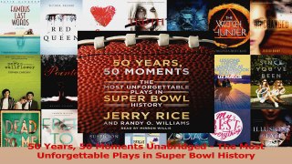 Download  50 Years 50 Moments Unabridged  The Most Unforgettable Plays in Super Bowl History PDF Free