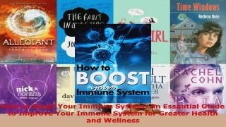 Read  How to Boost Your Immune System An Essential Guide to Improve Your Immune System for EBooks Online