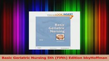 Basic Geriatric Nursing 5th Fifth Edition bbyHoffman Read Online