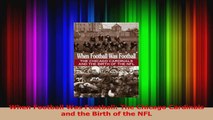 Read  When Football Was Football The Chicago Cardinals and the Birth of the NFL Ebook Free