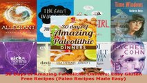 Download  30 Days of Amazing Paleolithic Dinners Easy Gluten Free Recipes Paleo Recipes Made Easy PDF Free