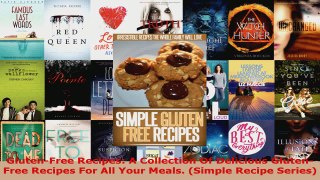 Read  GlutenFree Recipes A Collection Of Delicious GlutenFree Recipes For All Your Meals Ebook Free