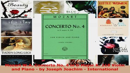 Download  Mozart WA Concerto No 4 in D Major K 218 Violin and Piano  by Joseph Joachim  PDF Free