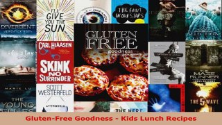 Read  GlutenFree Goodness  Kids Lunch Recipes Ebook Free