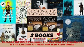 Download  Coconut Oil Book Package The Coconut Oil Handbook  The Coconut Oil Skin and Hair Care PDF Free