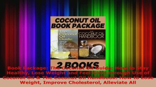 Read  Book Package The Coconut Oil Guide How to Stay Healthy Lose Weight and Feel Good through EBooks Online