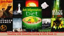 Read  Anti Inflammatory Diet Guide to Living a Pain Free and Healthy Life Healthy Living  PDF Free