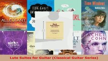 Read  Lute Suites for Guitar Classical Guitar Series EBooks Online