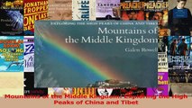 PDF Download  Mountains of the Middle Kingdom Exploring the High Peaks of China and Tibet Download Online
