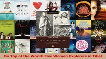 PDF Download  On Top of the World Five Women Explorers in Tibet Read Online