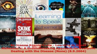 Download  By Joanne Koenig Coste  Learning to Speak Alzheimers A Groundbreaking Approach for Ebook Free