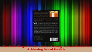 PDF Download  The Solo Singer in the Choral Setting A Handbook for Achieving Vocal Health Read Full Ebook