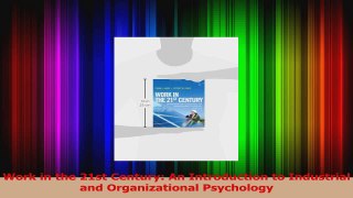 PDF Download  Work in the 21st Century An Introduction to Industrial and Organizational Psychology PDF Full Ebook