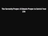 The Serenity Prayer: A Simple Prayer to Enrich Your Life [Download] Full Ebook