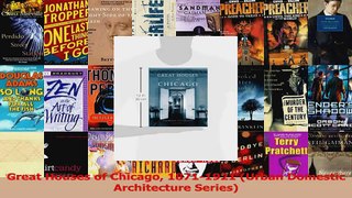 Read  Great Houses of Chicago 18711921 Urban Domestic Architecture Series Ebook Free