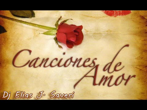 Baladas Romanticas en español para enamorados 2014